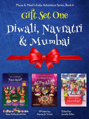 GIFT SET ONE (Diwali, Navratri, Mumbai): Maya & Neel's India Adventure Series - ebook